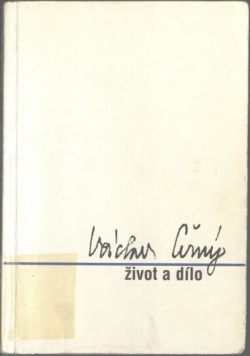 Václav Černý - život a dílo: materiály z mezioborové konference pořádané Ústavem pro českou literaturu AV ČR, Filozofickou fakultou UK, Ústavem pro soudobé dějiny AV ČR : Náchod 23.-25. března 1995