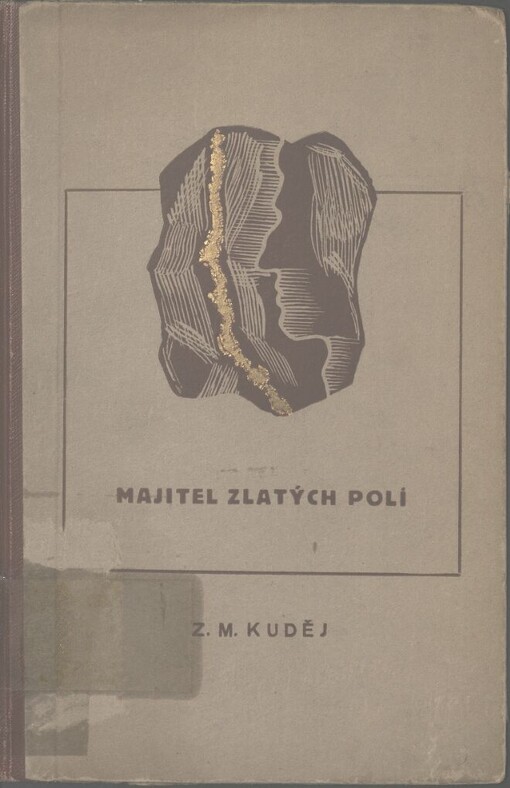 Majitel zlatých polí: dobrodružné a fantastické prózy