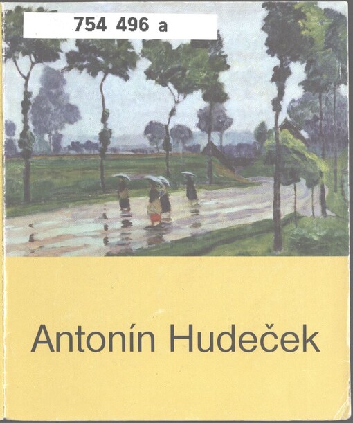 Antonín Hudeček: k výstavě z cyklu Moderní česká krajinomalba