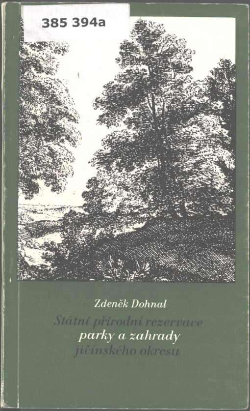 Státní přírodní rezervace, parky a zahrady jičínského okresu