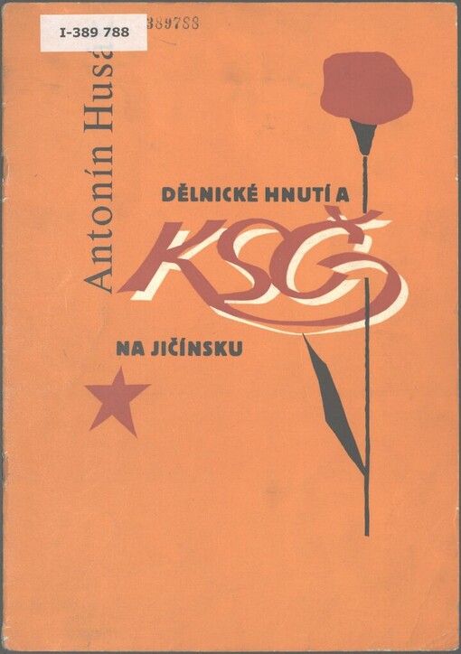 Jičínští interbrigadisté: boj KSČ proti fašismu v letech 1933-1939 na Jičínsku