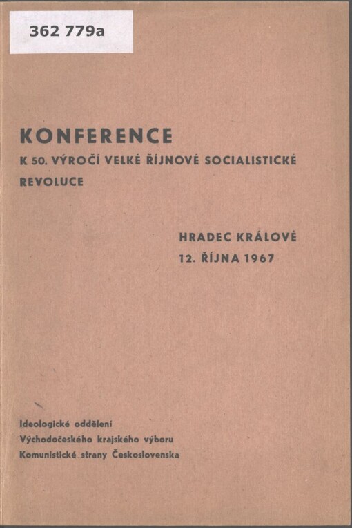 Materiály z konference k 50. výročí Velké říjnové socialistické revoluce pořádané krajskou komisí pro regionální dějiny 12. října 1967