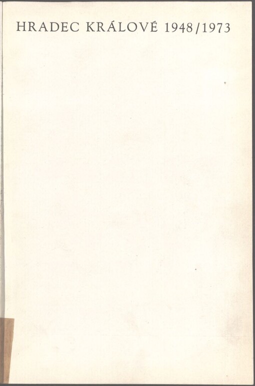 25 let budování socialismu a úspěchů v rozvoji Hradce Králové: 1948-1973