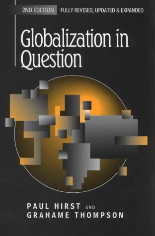 Globalization in Question: The International Economy and the Possibilities of Governance