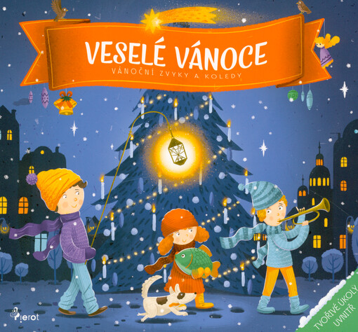 Veselé Vánoce : vánoční zvyky a koledy