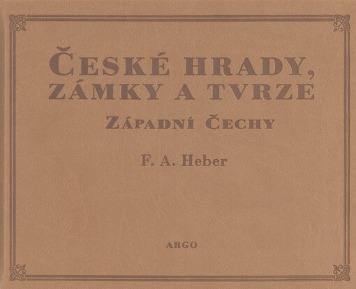 České hrady, zámky a tvrze : Západní Čechy