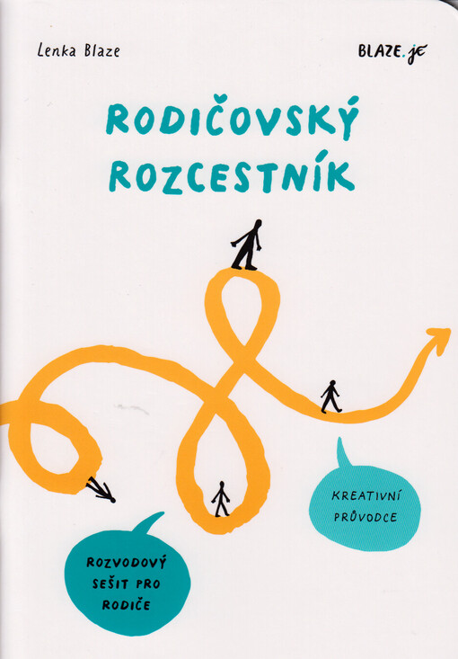 Rodičovský rozcestník : rozvodový sešit pro rodiče : kreativní průvodce