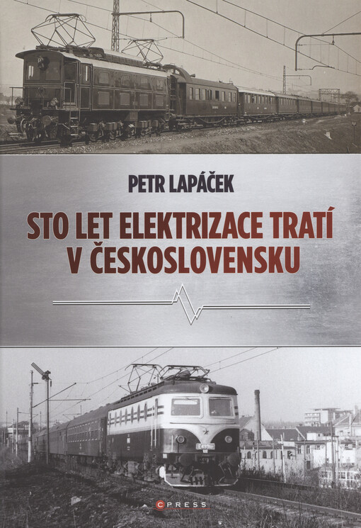 Sto let elektrizace tratí v Československu
