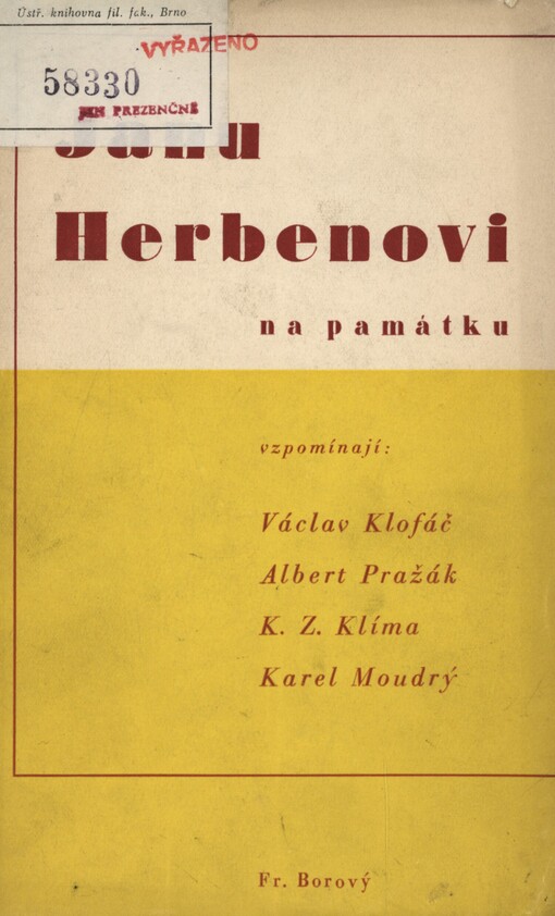 Janu Herbenovi na památku :vzpomínají Václav Klofáč, Albert Pražák, K.Z. Klíma, Karel Moudrý