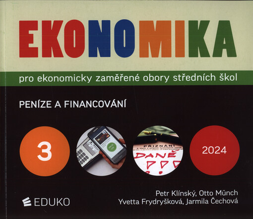 Ekonomika pro ekonomicky zaměřené obory středních škol. 3, Peníze a financování