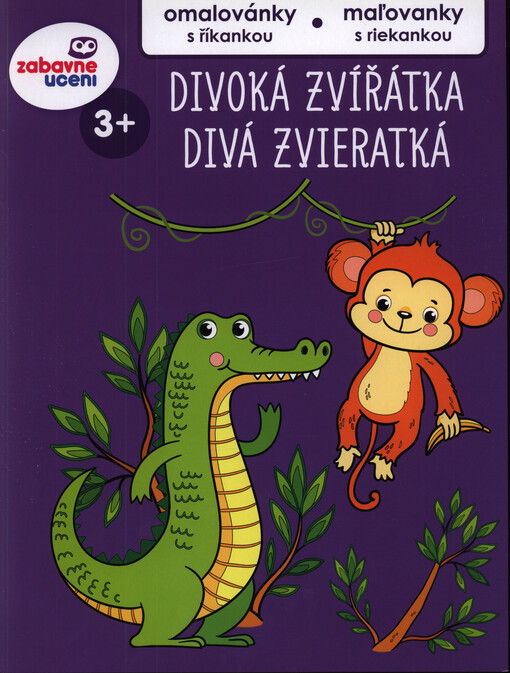 Divoká zvířátka : omalovánky s říkankou = Divá zvieratká : maľovanky s riekankou