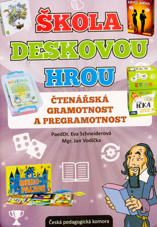 Škola deskovou hrou - čtenářská gramotnost a pregramotnost