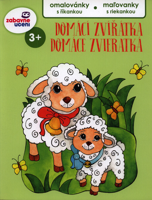 Domácí zvířátka : omalovánky s říkankou = Domáce zvieratká : maľovanky s riekankou