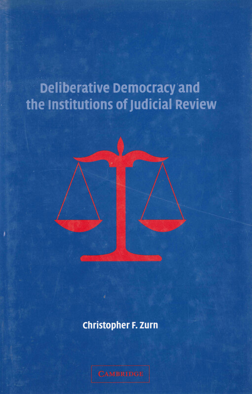 Deliberative democracy and the institutions of judicial review