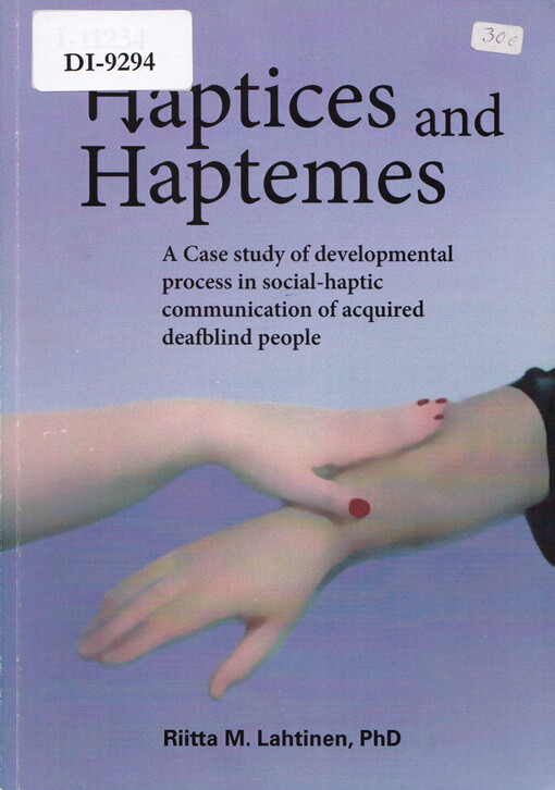 Haptices and haptemes : a case study of developmental process in social-haptic communication of acquired deafblind people : doctoral dissertation