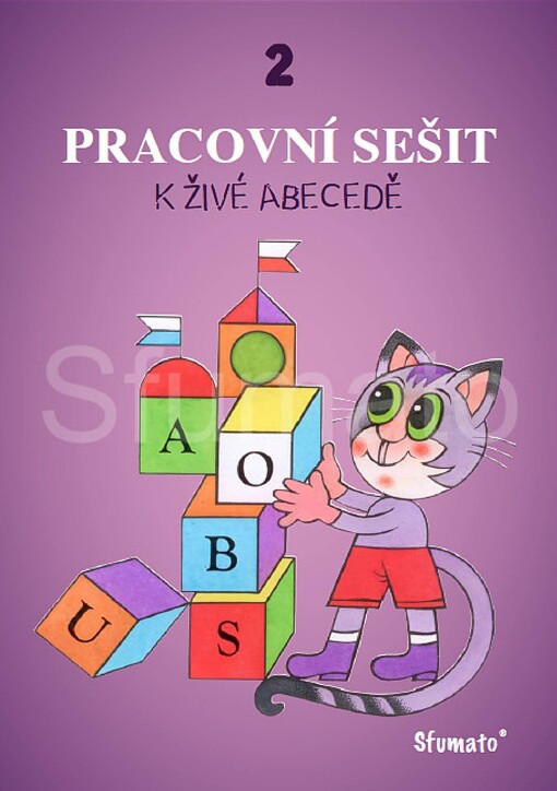 Živá abeceda, aneb, Písmenka v říši divů, pracovní sešit 2