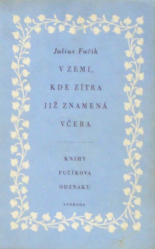 V zemi, kde zítra již znamená včera, Vyd. 8., ve Svobodě 7.