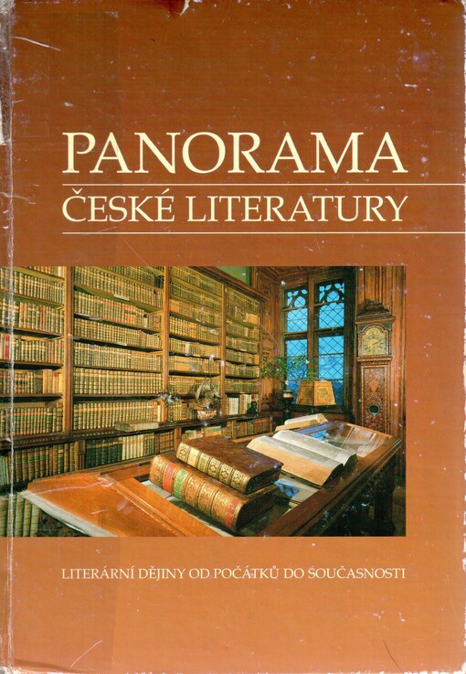 Panorama české literatury : (literární dějiny od počátků do současnosti)