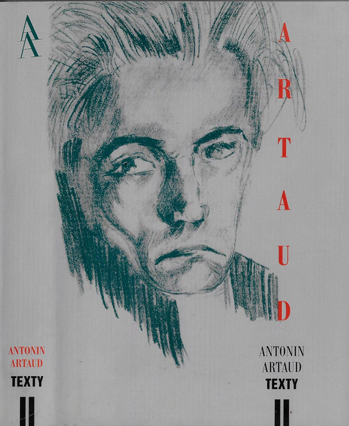 Surrealistické texty ; Dopisy z Rodez ; Přisluhovači a trýzně