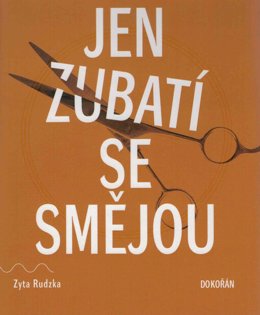 Jen zubatí se smějou