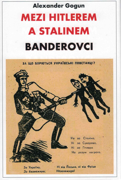 Mezi Hitlerem a Stalinem : Banderovci