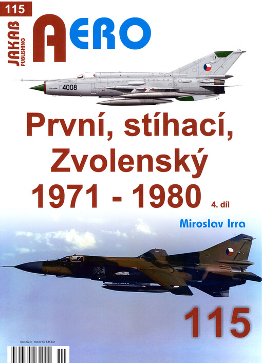 První, stíhací, Zvolenský 1971 - 1980