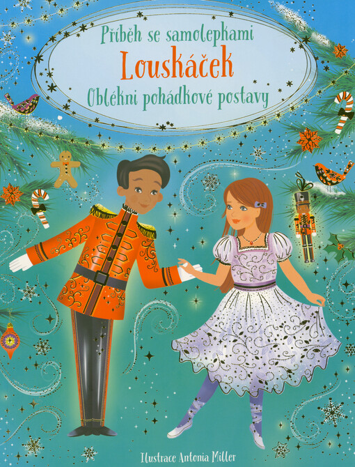 Louskáček : příběh se samolepkami : oblékni pohádkové postavy