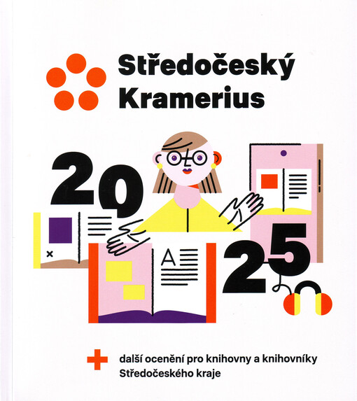 Středočeský Kramerius 2025 : + další ocenění pro knihovny a knihovníky Středočeského kraje
