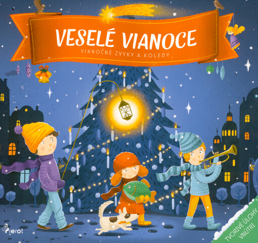 Veselé Vianoce : vianočné zvyky a koledy