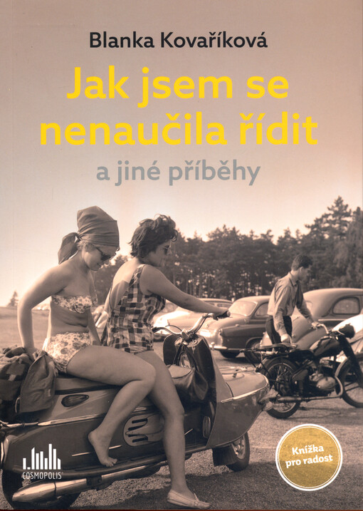 Jak jsem se nenaučila řídit a jiné příběhy