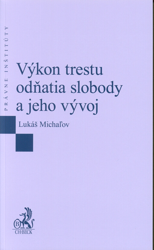 Výkon trestu odňatia slobody a jeho vývoj