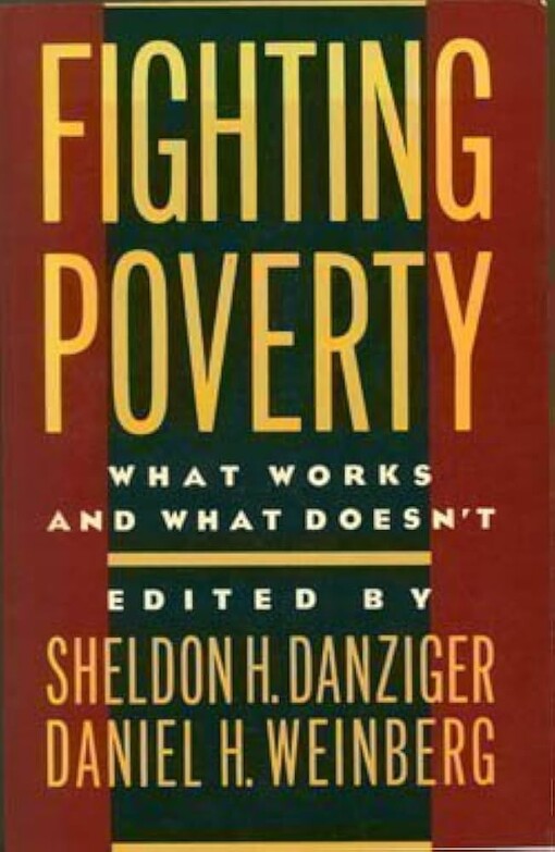 Fighting poverty :what works and what doesn't