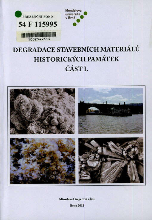 Degradace stavebních materiálů historických památek