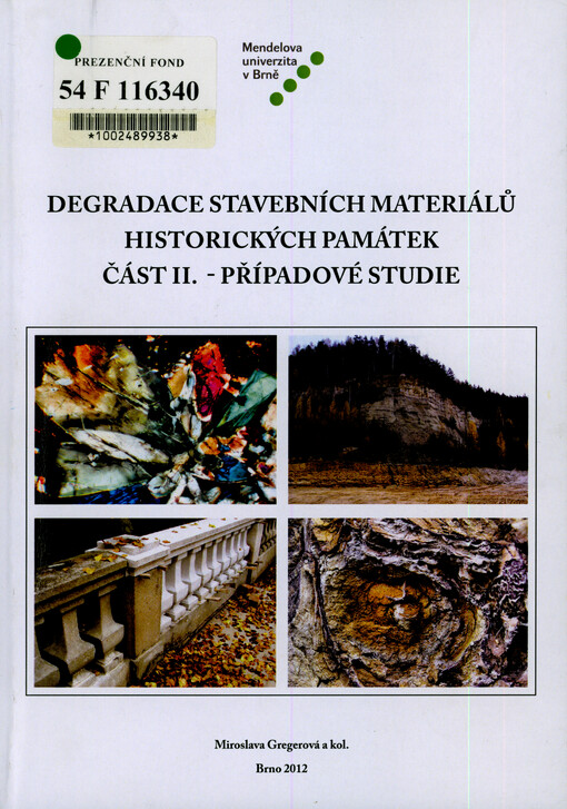 Degradace stavebních materiálů historických památek