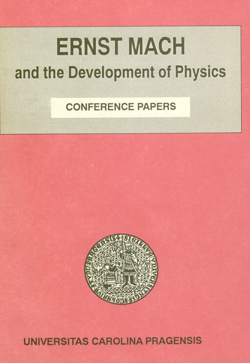 Ernst Mach and the Development of Physics : (conference papers)