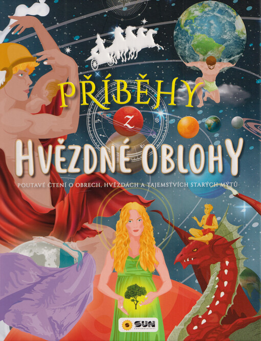 Příběhy z hvězdné oblohy : poutavé čtení o obrech, hvězdách a tajemstvích starých mýtů