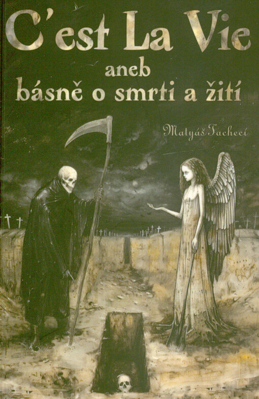 C'est la vie, aneb, Básně o smrti a žití