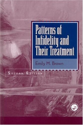 Patterns Of Infidelity And Their Treatment