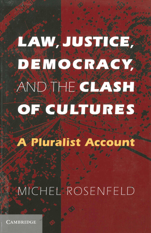 Law, justice, democracy, and the clash of cultures : a pluralist account