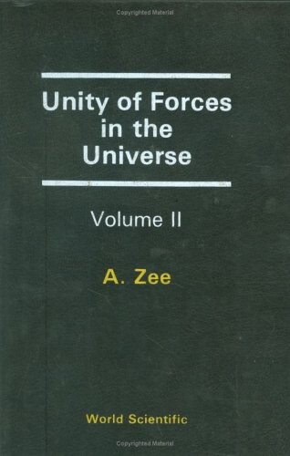 Unity of forces in the universe. Volume II