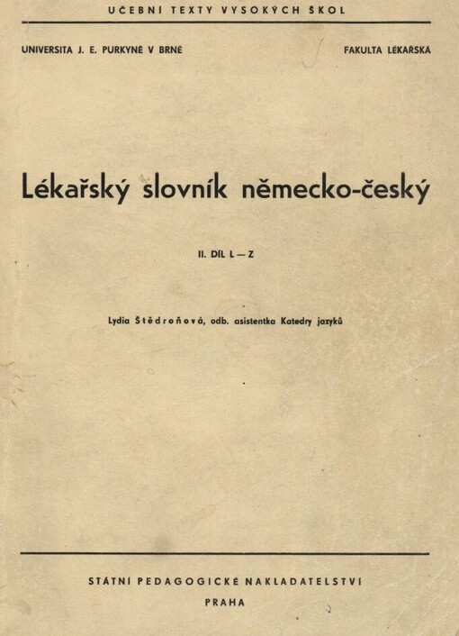 Lékařský slovník německo-český :Určeno pro posl. fak. lék.2. díl,L-Z