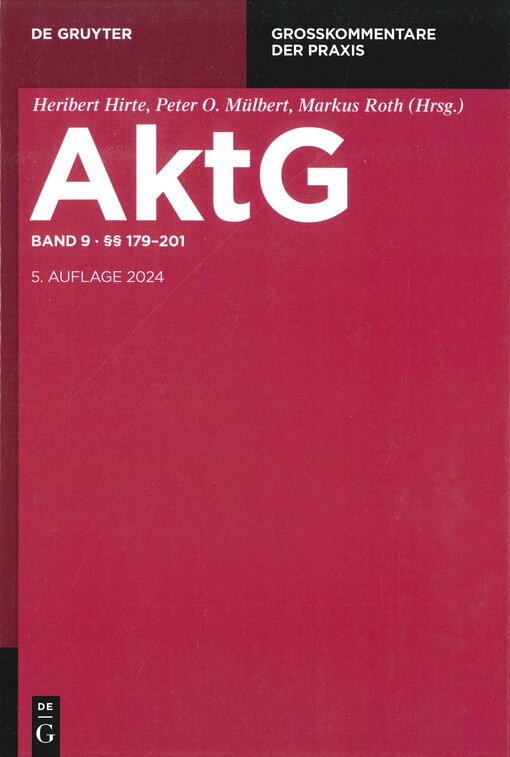 Aktiengesetz : Großkommentar. Neunter Band, §§ 179-201