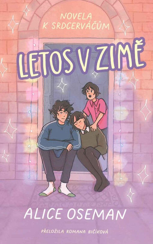 Letos v zimě : novela k srdcerváčům