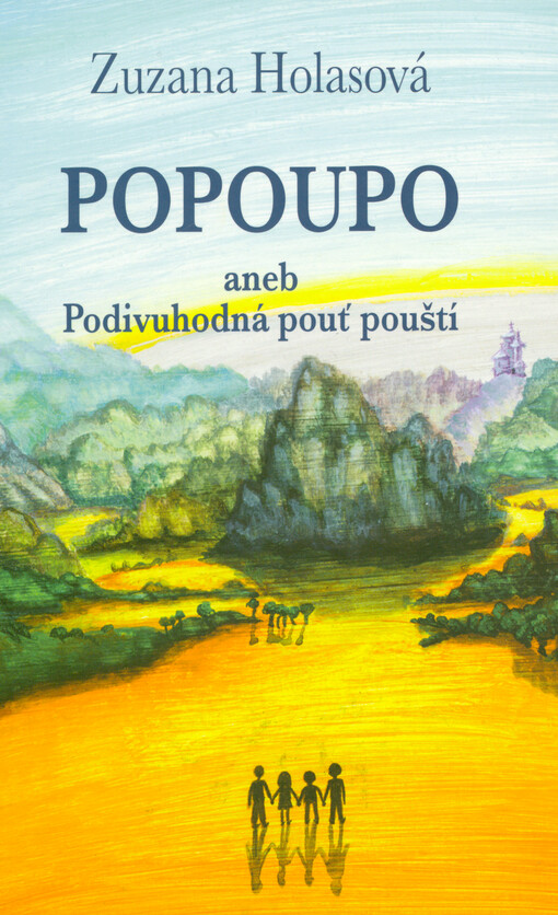 Popoupo, aneb, Podivuhodná pouť pouští