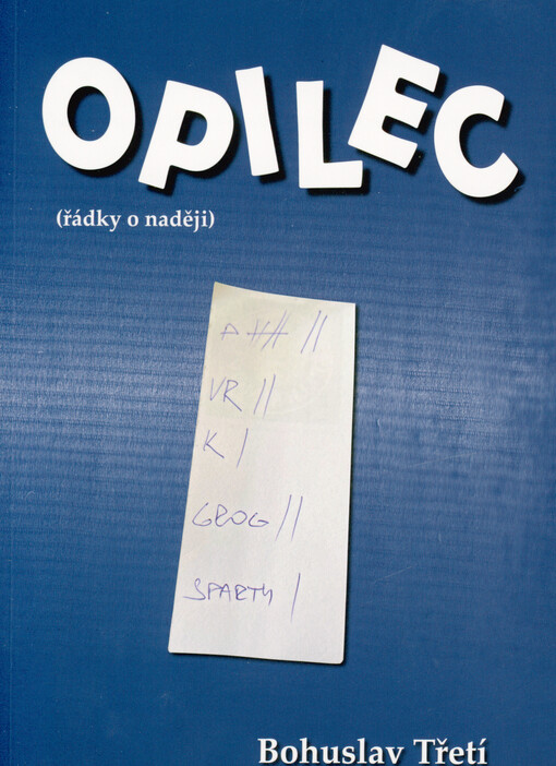 Opilec : (řádky o naději)