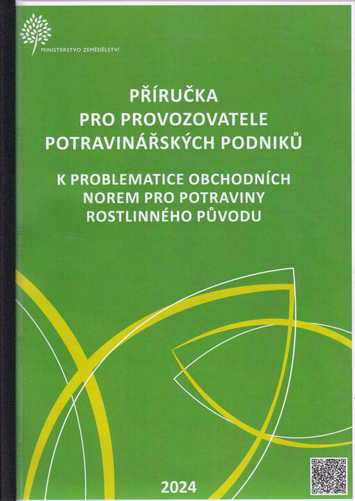Příručka pro provozovatele potravinářských podniků : k problematice obchodních norem pro potraviny rostlinného původu