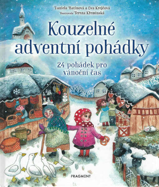 Kouzelné adventní pohádky : 24 pohádek pro vánoční čas