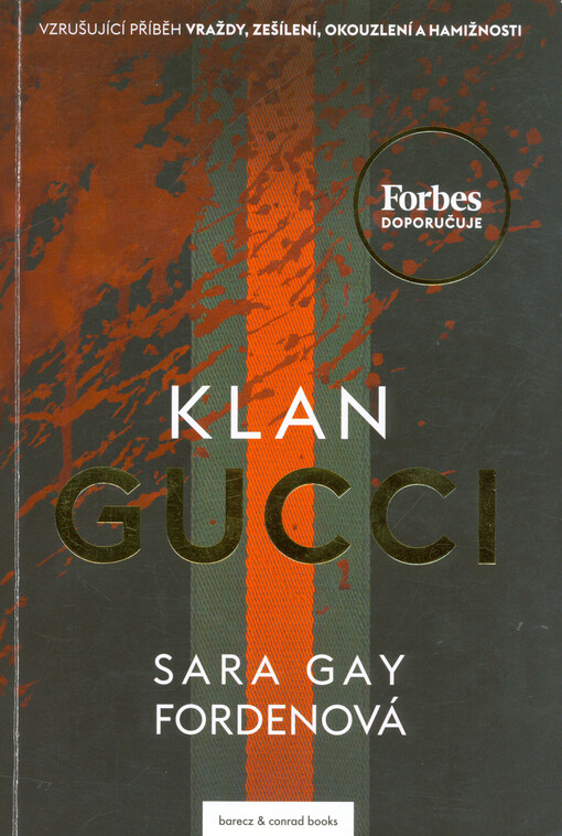 Klan Gucci : vzrušující příběh vraždy, zešílení, okouzlení a hamižnosti