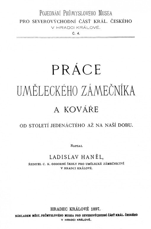 Práce uměleckého zámečníka a kováře od století jedenáctého až na naší dobu