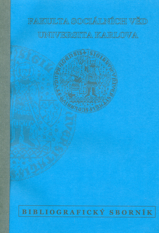 Bibliografický sborník 1993-2001 : publikační činnost pracovníků Fakulty sociálních věd UK